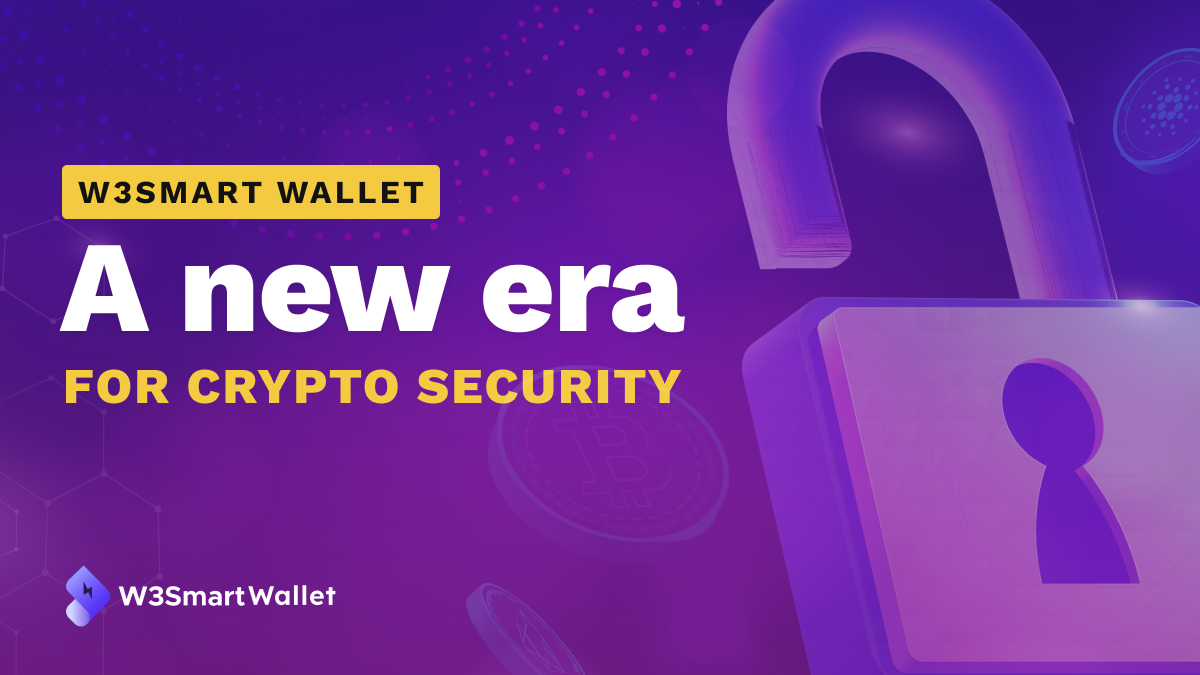 W3Smart Wallet: A new generation smart contract wallet for crypto security