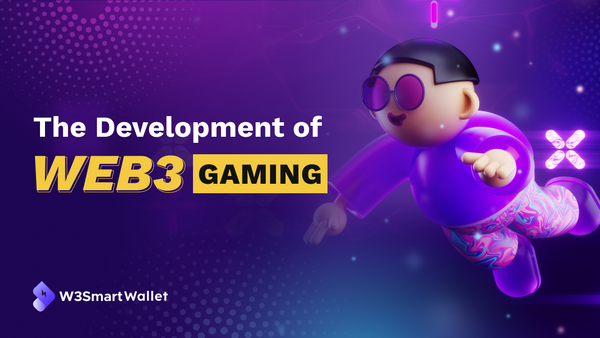 The Development of Web3 Gaming